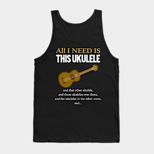 All I Need Is This Ukulele Tank Top